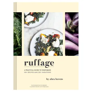 Ruffage: A Practical Guide to Vegetables