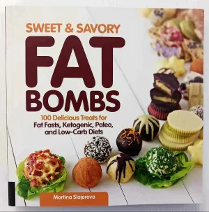 SWEET & SAVORY FAT BOMBS - Martina Slajerova